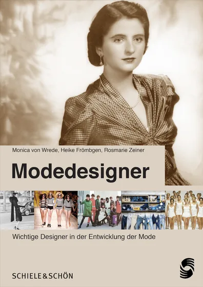 Buchcover: Monica von Wrede, Heike Frömbgen, Rosmarie Zeiner, Modedesigner